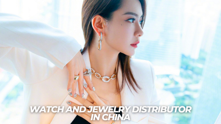 Watch and Jewelry Distributor in China