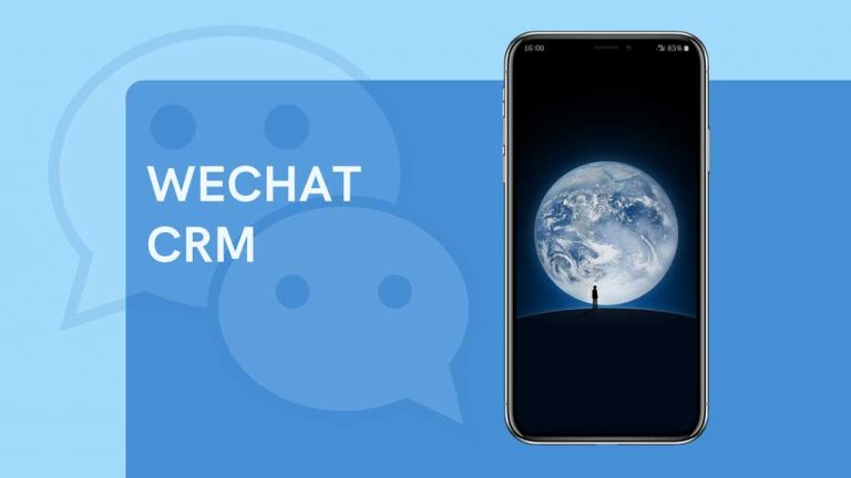 WeChat CRM: How it Works and How to Make the Most out of it